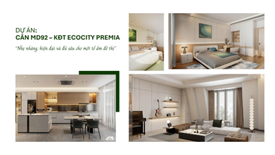 DỰ ÁN: CĂN MD92 – KĐT ECOCITY PREMIA