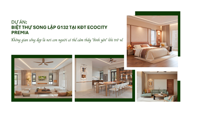 DỰ ÁN: BIỆT THỰ SONG LẬP G132 TẠI KĐT ECOCITY PREMIA