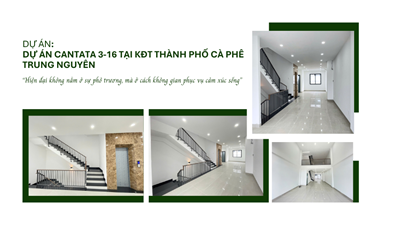 DỰ ÁN CANTATA 3-16 TẠI KĐT THÀNH PHỐ CÀ PHÊ TRUNG NGUYÊN