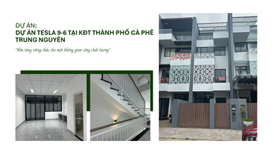 DỰ ÁN TESLA 9-6 TẠI KĐT THÀNH PHỐ CÀ PHÊ TRUNG NGUYÊN